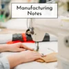 Manufacturing Notes