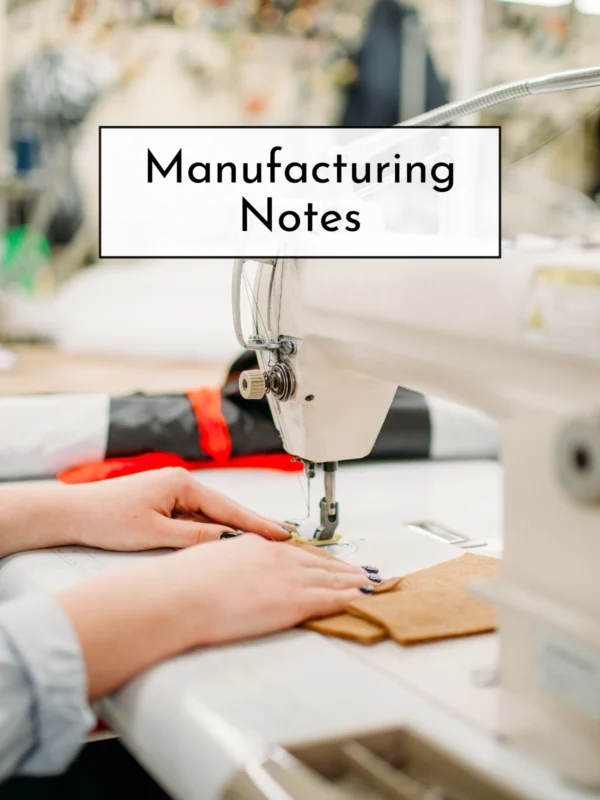 Manufacturing Notes